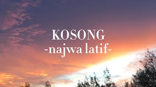 Najwa Latif  kosong lirik [upl. by Andres]