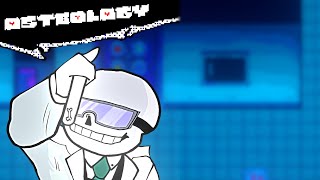 Osteology  A UNDERTALE PAST Sans Theme Science Sans [upl. by Aenad592]