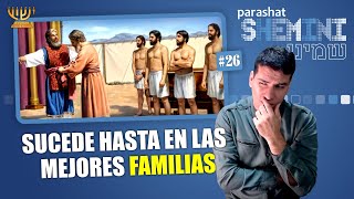 SUCEDE HASTA EN LAS MEJORES FAMILIAS │ Parashat SHEMINI [upl. by Glynis926]