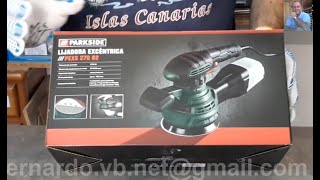 Lijadora excentrica Parkside  Modelo PEXS 270 B2  270W  Presentación Unpacking Unboxing Review [upl. by Otilegna]