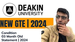 DEAKIN UNIVERSITY NEW GTE CONDITION  3 MONTH BANK STATEMENT  FEB INTAKE 2024 [upl. by Leis]