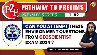 21 MCQs from ENVIRONMENT UPSC GEOSCIENTIST 2024  Pathway to Prelims 2024  Sleepy Classes [upl. by Ennovyhs]