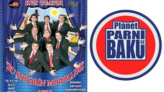 Bu Şəhərin Məhəlləsi  Planet Parni iz Baku 2004 Tam versiya [upl. by Aneeb]