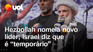 Hezbollah nomeia novo líder e Israel reage Não vai durar muito tempo’ [upl. by Swen]