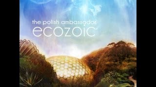 The Polish Ambassador  Earthship [upl. by Nednyl]