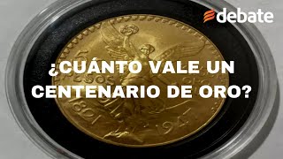 ¿Cuánto vale la moneda Centenario de oro mexicana este 2023 [upl. by Potter247]