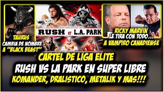 IMPRESIONANTE CARTEL DE LIGA ELITE  RICKY MARVIN LE TIRA A VAMPIRO  TAURUS CAMBIA A BLACK BEAST [upl. by Ellinger]