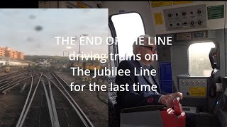 THE END of THE LINE driving trains on the Jubilee Line for the last time [upl. by Dusza405]