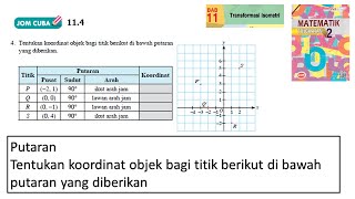 KSSM Matematik Tingkatan 2 Bab 11 Transformasi isometri putaran jom cuba 114 no4 buku teks [upl. by May]