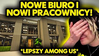 NOWE BIURO I NOWI PRACOWNICY LEPSZY AMONG US [upl. by Blunt463]