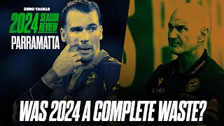 2024 Season Review Parramatta Eels  Zero Tackle TV [upl. by Eerahc]