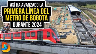 Así Ha Avanzado La Primera Línea Del Metro De Bogota Durante El 2024 [upl. by Anselme820]