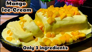 Easy Mango IceCream  Only With 3 Ingredient  Mango IceCream  Mango IceCream Banane Ka Tarika [upl. by Eiboh861]