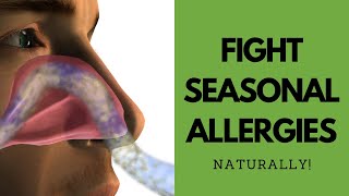 How To Fight Seasonal Allergies Naturally [upl. by Leihcey]