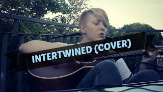 Intertwined  dodie cover  Realisticallysaying [upl. by Faro]