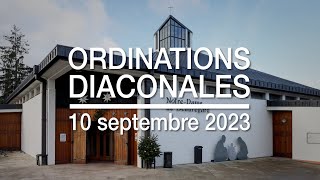 Ordinations diaconales  10 septembre 2023 [upl. by Amahcen759]