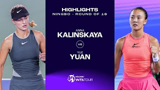 Anna Kalinskaya vs Yuan Yue  2024 Ningbo Round of 16  WTA Match Highlights [upl. by Agostino]