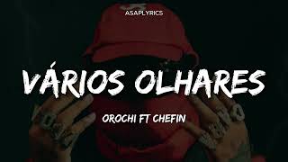 Orochi quotVários Olharesquot feat Chefin LetraLegendado [upl. by Chapel]