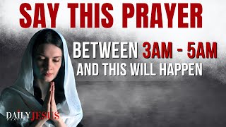 If You Wake Up Between 3am  5am SAY This Powerful Meditation Prayer Christian Motivation [upl. by Gibert388]