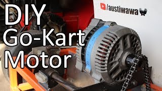 Converting a Car Alternator into a Go Kart Motor [upl. by Nahoj]