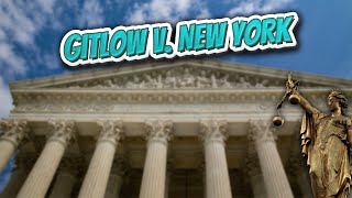 Gitlow v New York Landmark Court Decisions in America💬🏛️✅ [upl. by Gittel336]