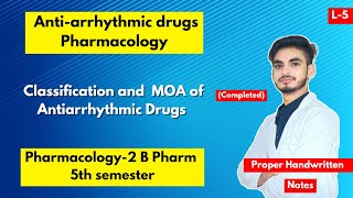 L5। U1। Antiarrhythmic drugs Pharmacology। Classification amp Mode of action। B Pharm 5th sem। [upl. by Harrat]