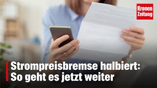 15 CENT pro kWh Strompreisbremse halbiert So geht es jetzt weiter  kronetv NEWS [upl. by Amihc]