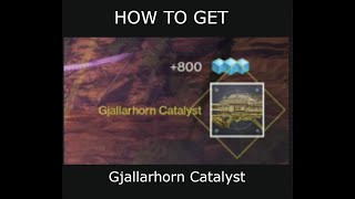 How to get The Gjallarhorn Catalyst  Destiny 2 [upl. by Atikehs]