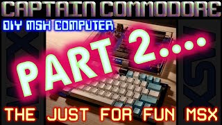 JFF MSX BUILD PT2  here finish the MSX build and fire it up [upl. by Sidoon]