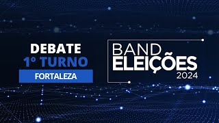 AO VIVO Eleições 2024 Debate na Band dos Candidatos à Prefeitura de Fortaleza 1º Turno [upl. by Lednar208]