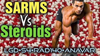 SARMS vs Steroids MY Current Cycle amp Experiences  LGD4033 vs S4 vs RAD140 vs Anavar [upl. by Nohtanoj]