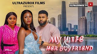 MY WIFE VS HER BOYFRIEND New Movie Scarlet Gomez Daniel Rocky Monique ify peter 2024 nollywood [upl. by Dorraj]