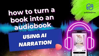 How to Turn Your Book into an Audiobook with Apple Digital Narration amp PublishDrive [upl. by Cadman]