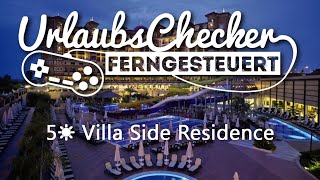 5☀ Villa Side Residence  Side  UrlaubsChecker ferngesteuert [upl. by Ahtis]