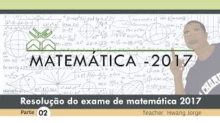 Resolução do exame de admissão UEM 2017  Matemática parte 2 [upl. by Nalo567]