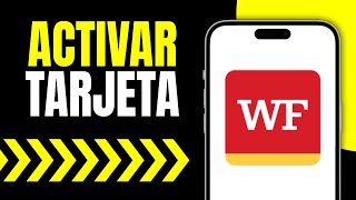 Cómo Activar Mi Tarjeta Wells Fargo en Mi Celular Paso a Paso [upl. by Maurreen]