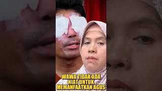 WAWA TIDAK ADA NIAT UNTUK MEMANFAATKAN AGUS 🥰 agusviral wawaagus farhatabbas pratiwinoviyanti [upl. by Yanad69]