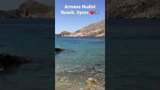 Nudist Beach in Syros  Armeos Beach ❤️🇬🇷 [upl. by Ronna]