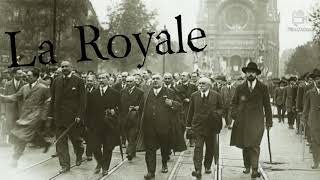 La Royale Action Française  French Royalist Song [upl. by Chavey146]