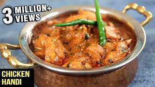 How To Make Chicken Handi  Popular Chicken Curry Recipe  Curries And Stories With Neelam [upl. by Ihcas]