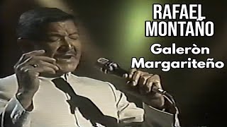 RAFAEL MONTAÑOGALERON MARGARITEÑO [upl. by Thane]