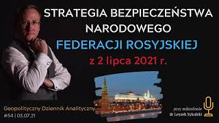 244 Strategia Bezpieczeństwa Narodowego Federacji Rosyjskiej z 2 VII 2021 [upl. by Gwynne]