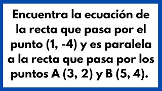 📉 ENCONTRAR LA ECUACIÓN DE LA RECTA PARALELA A OTRA TENIENDO TRES PUNTOS [upl. by Ahselyt]