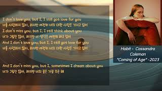 Habit  Cassandra Coleman EnglishKorean lyrics 영어한글 가사 [upl. by Harlamert936]