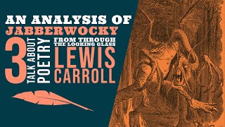 A new kind of thinking in a new age  An analysis of Lewis Carrolls Jabberwocky by Kyle Hooks [upl. by Naek]