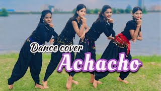 ACHACHO Dance cover।Aranmanai 4।Tamannaah।Raashii Khanna।Hiphop Tamizha। [upl. by Babara937]