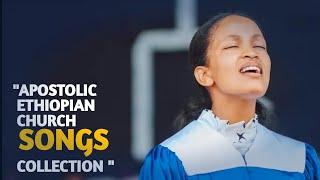 APOSTOLIC ETHIOPIAN CHURCH COLLECTION SONGS [upl. by Viv]