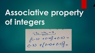 associative property of integers associative property of integers class 7 [upl. by Gipsy365]