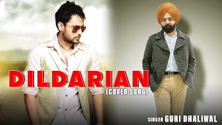 Amrinder Gill I Dildarian I Guri Dhaliwal Cover Music Video Latest Punjabi Song 2024 [upl. by Glogau290]