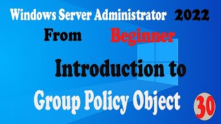 Introduction to GPO on Window Server 2022 [upl. by Othella]